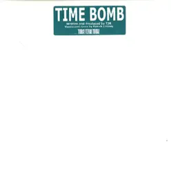 Time Bomb - EP - TJR Time Bomb - EP - TJR