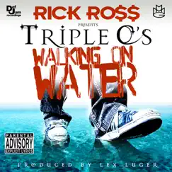 Walking On Water (feat. Rick Ross) Song Lyrics