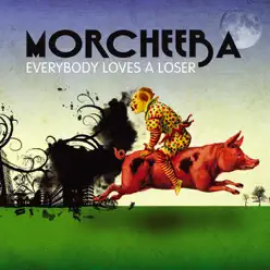 Everybody Loves a Loser - EP - Morcheeba