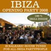 Ibiza Opening Party 2008