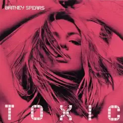 Toxic - EP - Britney Spears