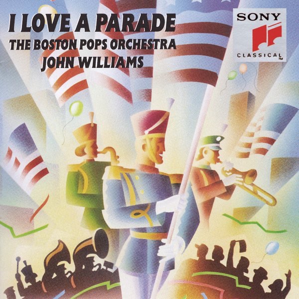I Love a Parade - Boston Pops Orchestra