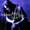 Handful Of Blues - Robben Ford & The Blue Line