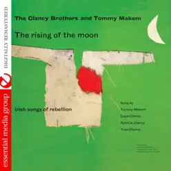 The Rising Of the Moon: Irish Songs Of Rebellion (Remastered) - Clancy Brothers