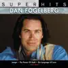 Dan Fogelberg: Super Hits album lyrics, reviews, download