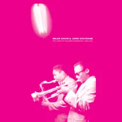 Miles Davis & John Coltrane: The Complete Columbia Recordings 1955-1961 - Miles Davis