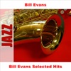 Bill Evans Selected Hits