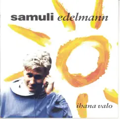Ihana Valo by Samuli Edelmann album reviews, ratings, credits