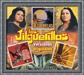 Las Jilguerillas - Tengo A Mi Lupe