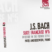 Piotr Anderszewski - Suite française No. 5, BWV 816 : VI. Loure