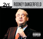 20th Century Masters - The Millennium Collection: The Best of Rodney Dangerfield