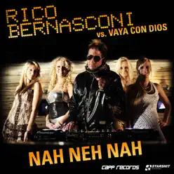 Nah Neh Nah (Rico Bernasconi vs. Vaya Con Dios) [Remixes] - Vaya Con Dios