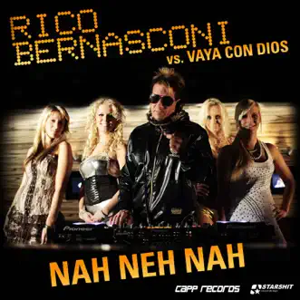 Nah Neh Nah [Max Farenthide Club Mix] by Rico Bernasconi & Vaya Con Dios song reviws