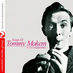 Songs of Tommy Makem (Expanded Edition) - Tommy Makem