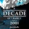 A Decade of Trance 2001, Pt. 1