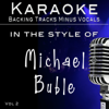 Hits of Michael Buble' Vol 2 (Backing Tracks) - Backing Tracks Minus Vocals