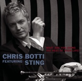 Chris Botti - What Are You Doing The Rest Of Your Life (Featuring Sting) [aoQ]
