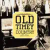 Old Timey Country album lyrics, reviews, download