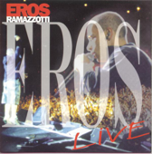 Eros Live - Eros Ramazzotti