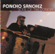 Oye Lo - Poncho Sanchez