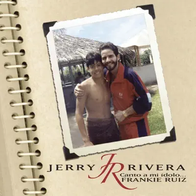 Canto a Mi Idolo...Frankie Ruiz - Jerry Rivera