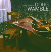 Doug Wamble - Libation #7 - Along the Way