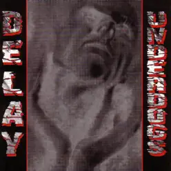 Underdogs - Delay Underdogs - Delay