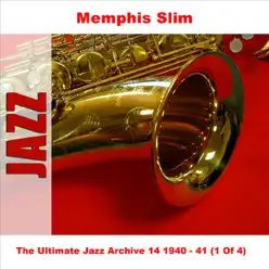 The Ultimate Jazz Archive 14: Memphis Slim (1940-1941) [1 of 4] - Memphis Slim