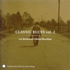 Classic Blues from Smithsonian Folkways, Vol. 2