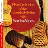 Five Centuries of the Classical Guitar (Remastered)