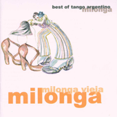 Milonga vieja milonga - Orquesta tipica de Juan D`Arienzo