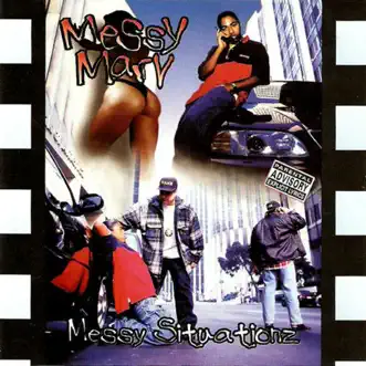 Messy Situationz by Messy Marv album reviews, ratings, credits