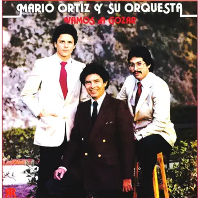 Vamos a Gozar - Mario Ortiz