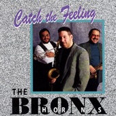 The Bronx Horns - Catch The Feeling