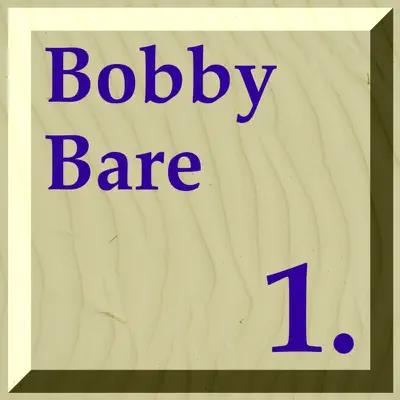 Bobby Bare 1. - Bobby Bare