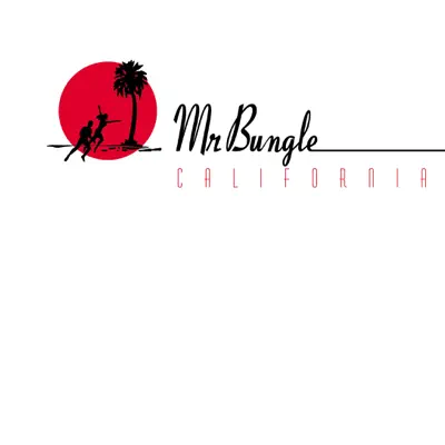 California - Mr. Bungle