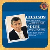 Gershwin: Rhapsody in Blue, An American in Paris & Grofe: Grand Canyon Suite - Expanded Edition artwork