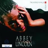Abbey Lincoln - You Must Believe In Spring And Love