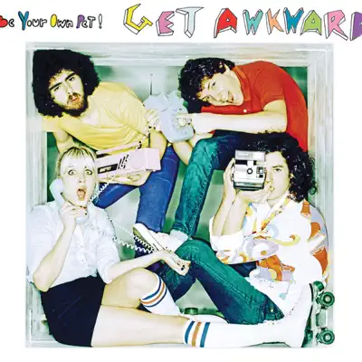 Get Awkward - Be Your Own Pet