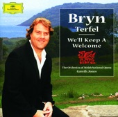 Bryn Terfel: We'll Keep a Welcome