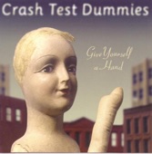 Crash Test Dummies - Just Chillin'