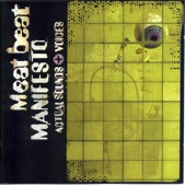 Meat Beat Manifesto - 3 Floors Above You