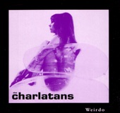 The Charlatans - Weirdo