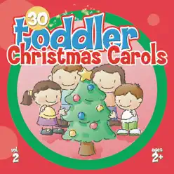 30 Toddler Christmas Carols, Vol.2 - The Countdown Kids 30 Toddler Christmas Carols, Vol.2 - The Countdown Kids