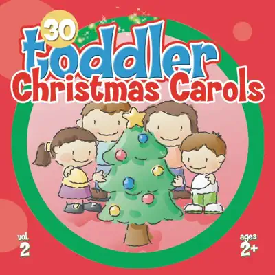 30 Toddler Christmas Carols, Vol.2 - The Countdown Kids 30 Toddler Christmas Carols, Vol.2 - The Countdown Kids