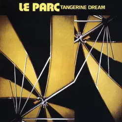 Le Parc - Tangerine Dream