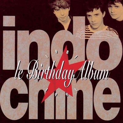 Le birthday album - Indochine