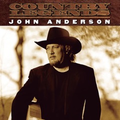 Country Legends: John Anderson