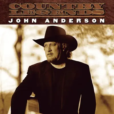 Country Legends: John Anderson - John Anderson