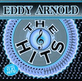 Eddy Arnold: The Hits